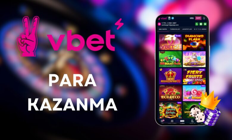vbet para kazanma