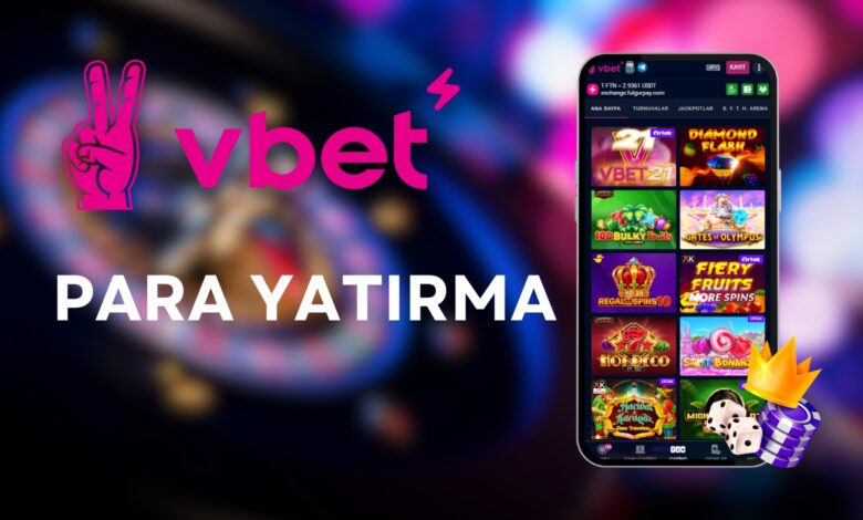 vbet para yatırma