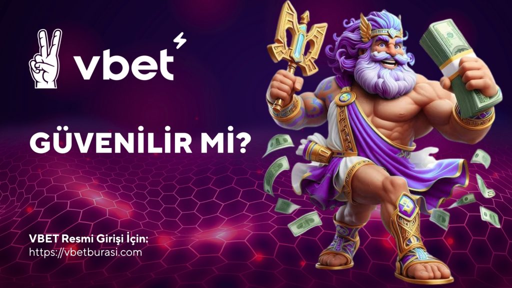 VBET güvenilir mi